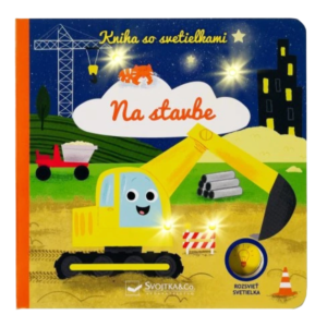 Na stavbe - Kniha so svetielkami