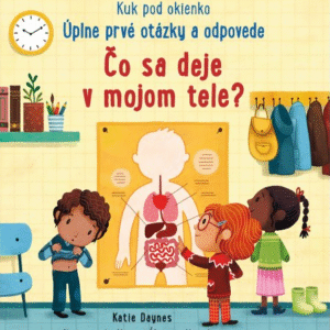 Čo sa deje v mojom tele?