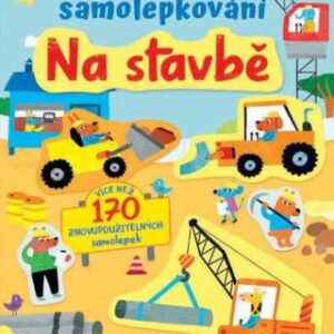 Na stavbě Moje první samolepkování
