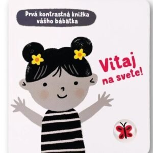 Vitaj na svete! Prvá kontrastná knižka vášho bábätka