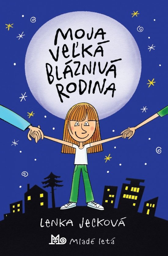 Moja veľká bláznivá rodina